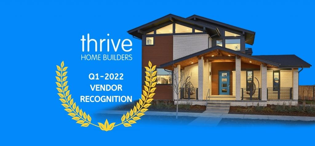 thrive-home-builders-vendor-recognition-Q1-2022