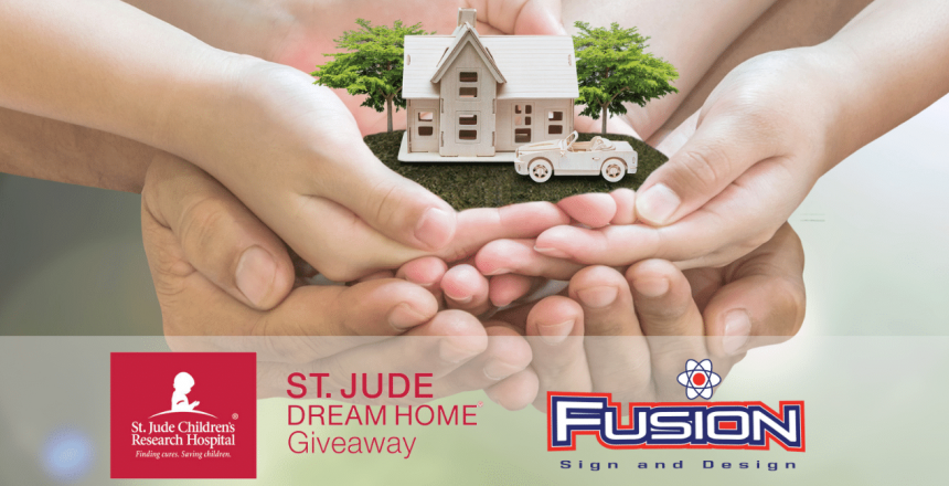 St. Jude-Dream-Home-Giveaway-Fusion-Sign-Feb-2022